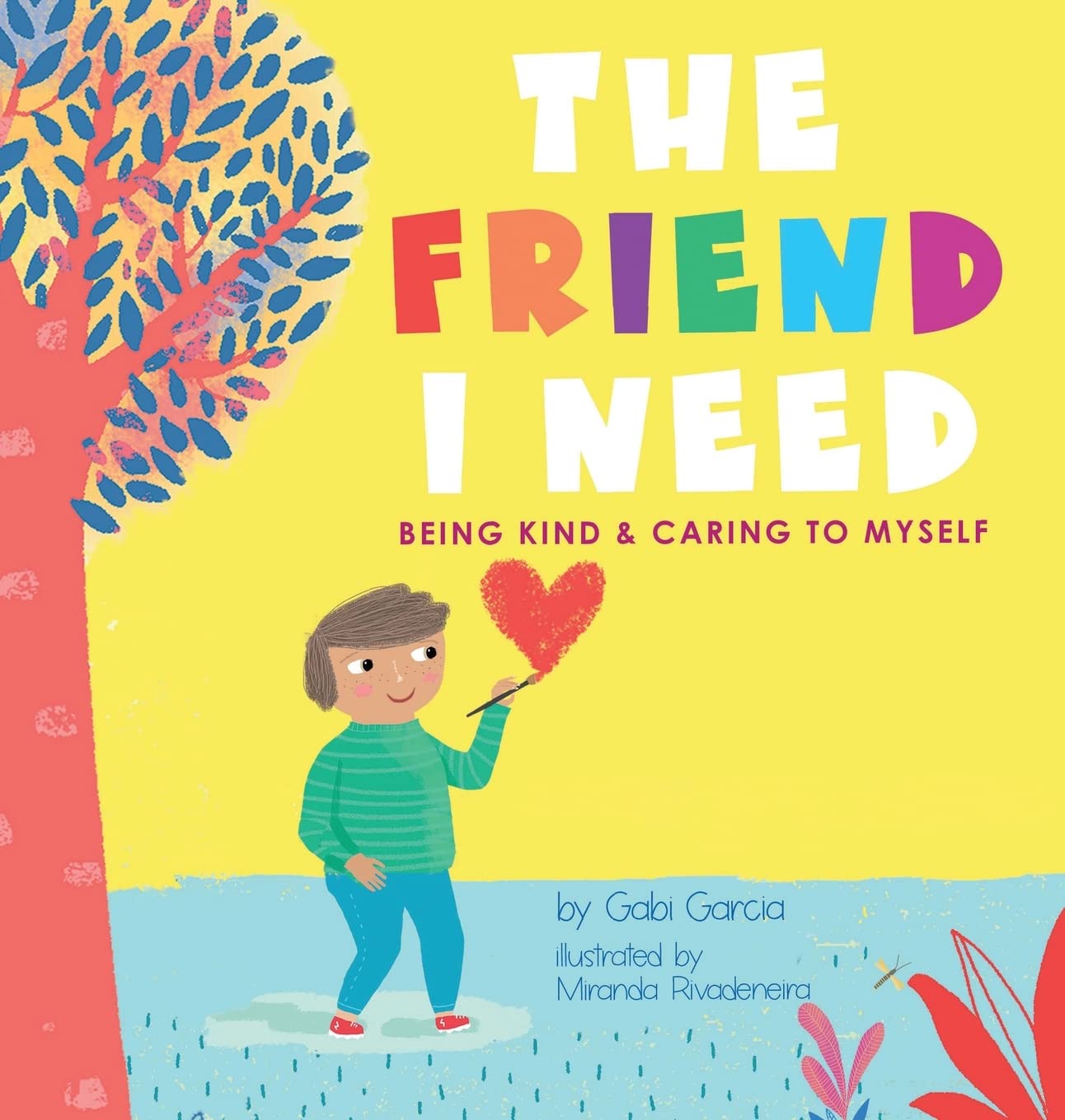 the friend i need: being kind & caring to myself